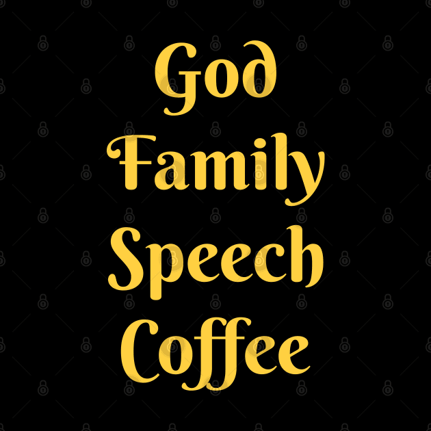 God, Family, Speech, Coffee by coloringiship