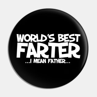 World's greatest farter I mean father Pin