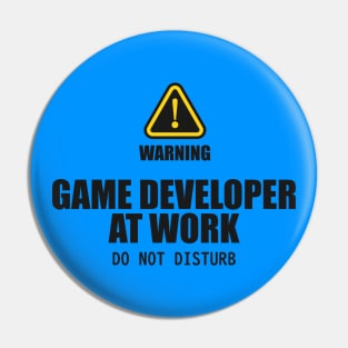 Game Developer At Work. Do Not Disturb Pin