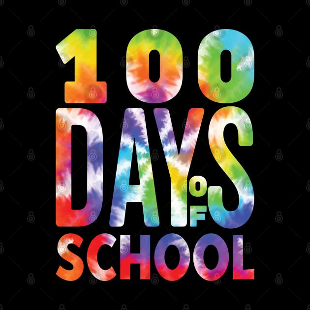 100 Days Of School - Funny Tie Die Design by Promen Shirts