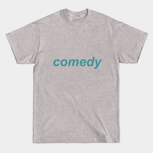 Discover Comedy - Comedy - T-Shirt