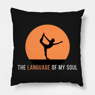 The Language of My Soul Pillow