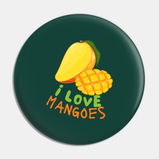 I Love Mangoes! Pin