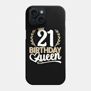 21st Birthday For Her | 21 Years Old, Birthday Queen 21 Phone Case