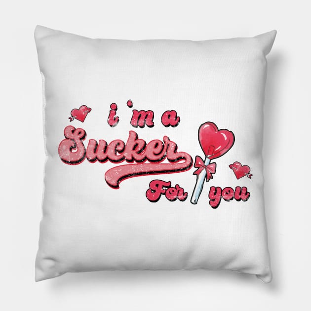 I'm a Sucker for you Pillow by RedoneDesignART