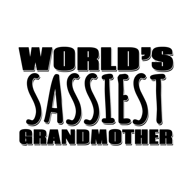 World's Sassiest Grandmother by Mookle