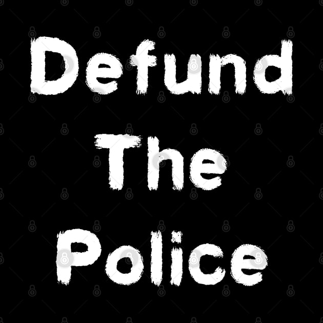 Defund The Police by Midlife50