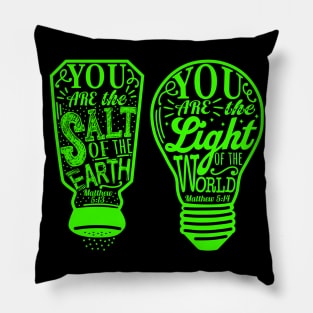 You Are The Salt Of The Earth And Light Of The World - Matthew 5:13-14 Pillow