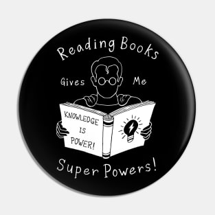 Books Give Me Super Powers! Pin