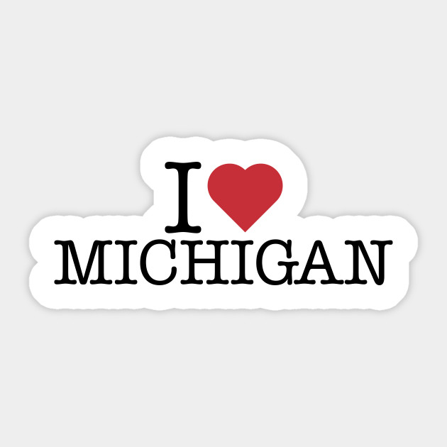 I Love Michigan I Love Michigan Sticker Teepublic