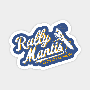 rally mantis Magnet