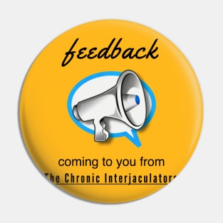 Feedback by The Chronic Interjaculators Pin