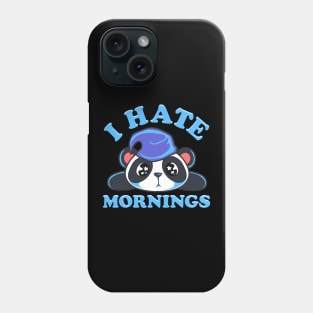 Cute & Funny I Hate Mornings Lazy Sleepy Panda Phone Case