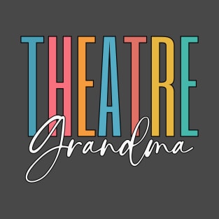 Theatre Grandma T-Shirt