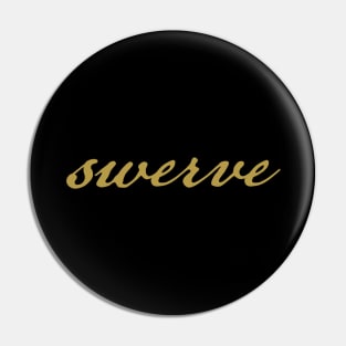 Swerve Typography Minimal Gold Script Pin