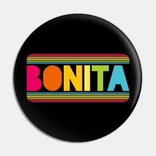 Bonita - Beautiful - retro design Pin