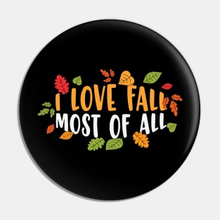 I Love Fall Most Of All Lovely Fall Season Thanksgiving Gift Pin