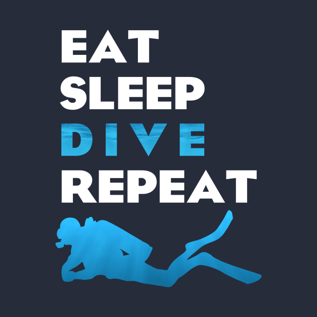 Diver - Eat Sleep Dive Repeat by SeaAndLight