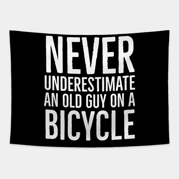 Never Underestimate An Old Guy On A Bicycle Tapestry by evokearo