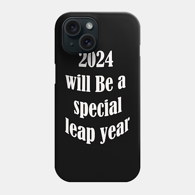 2024 will be a special year Phone Case by UrbanCharm