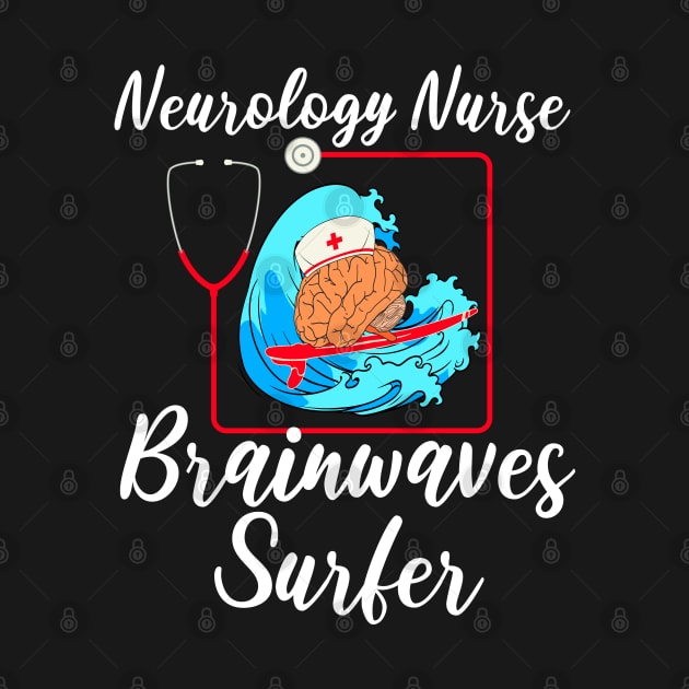 Neuroscience Neurology Nurse by Outrageous Flavors