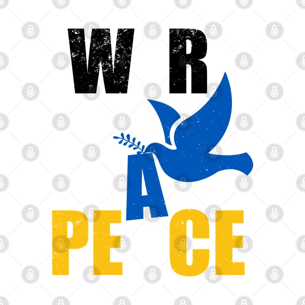 Peace Not War - Anti War - Save Ukraine by Design By Leo