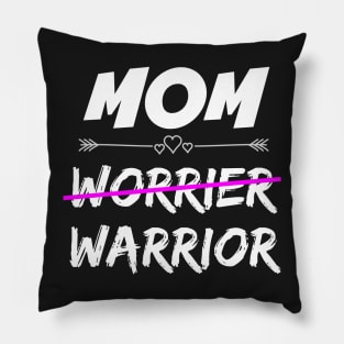 Mom Warrior Pillow