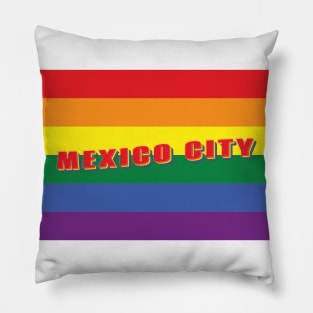 Mexico City Pride: Marcha del Orgullo de la Ciudad de Mexico Pillow