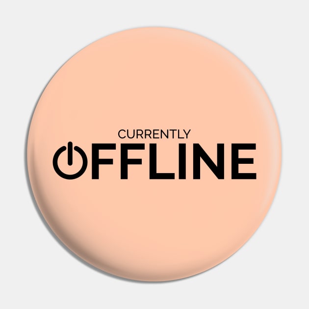 Currently Offline Pin by NotSoGoodStudio