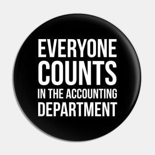 Everyone Counts In The Accounting Department Pin