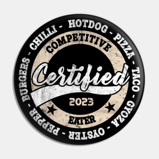 Certified Competitive Eater Design 1 White Print Pin