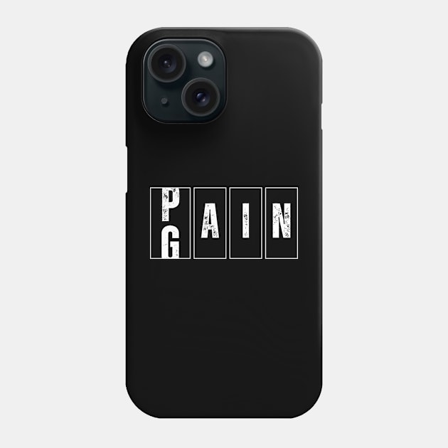 Pain To Gain Odometer Style Phone Case by InfiniteZone