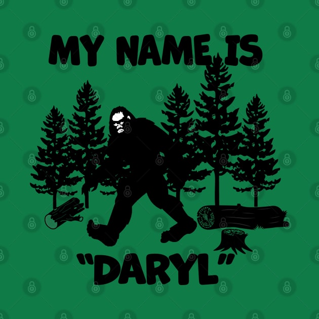 My Name Is "Daryl" by RKP'sTees