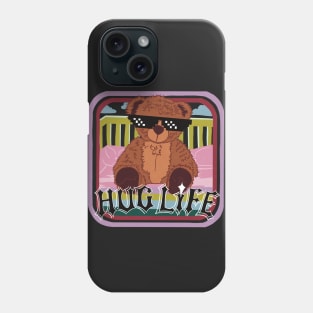 Teddy bear hug life Phone Case