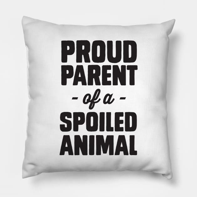 Parent of spoiled animal Pillow by Portals