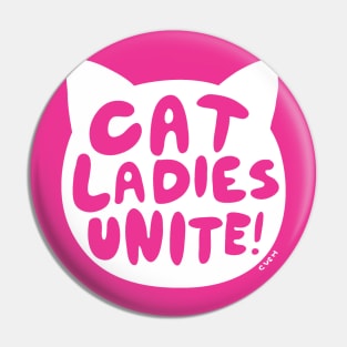 Cat Ladies Unite! Pin