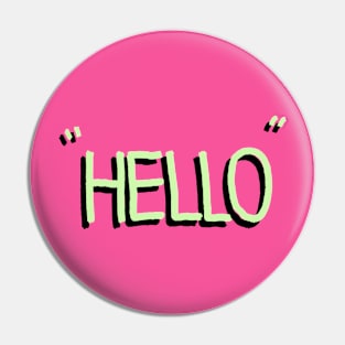 Hello my friend Pin