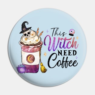 This Witch Need Coffee Pin