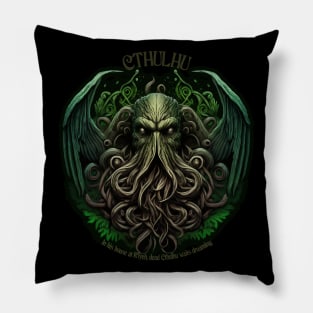 In his house at R'lyeh, dead Cthulhu waits dreaming Pillow