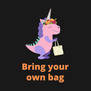 Relative of Unicornasaurus Rex - Bring Your Own Bag T-Shirt