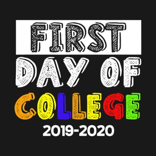 Cute First Day Of College Tee Back To School Gifts T-Shirt