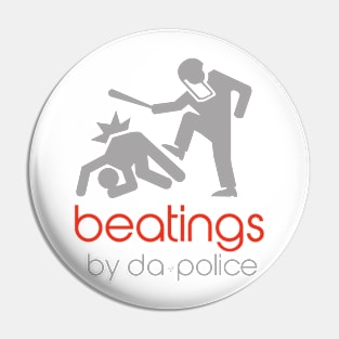 POLICE BEATINGS by Tai's Tees Pin