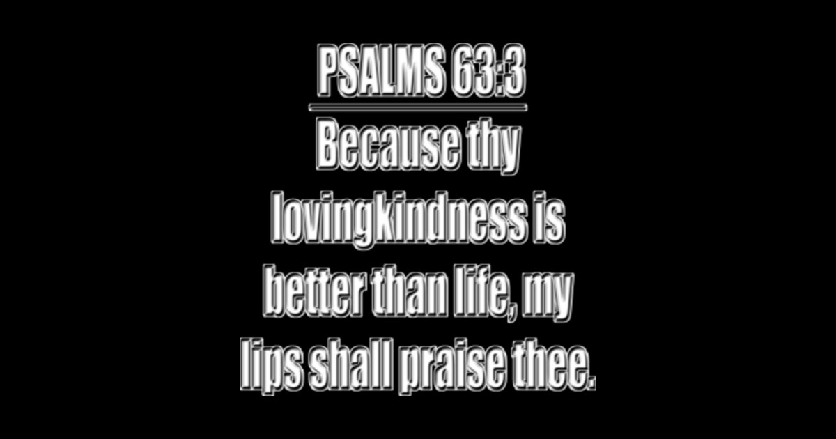 Psalm 63 3 King James Version Bible Verse Psalm 63 3 Sticker psalm-63-3-king-james-version-bible-verse-psalm-63-3-sticker