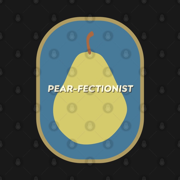 Pearfectionist (Perfectionist) Pun Fruit Label by lexa-png