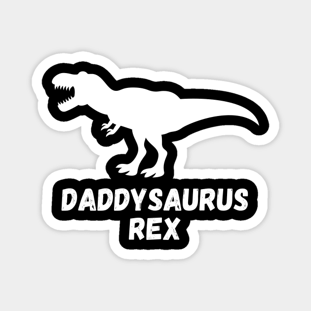 Daddysaurus Rex Magnet by InspiredByLife