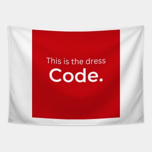 This is the dress Code (red) Tapestry