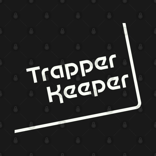 Trapper Keeper - white by GeekGiftGallery