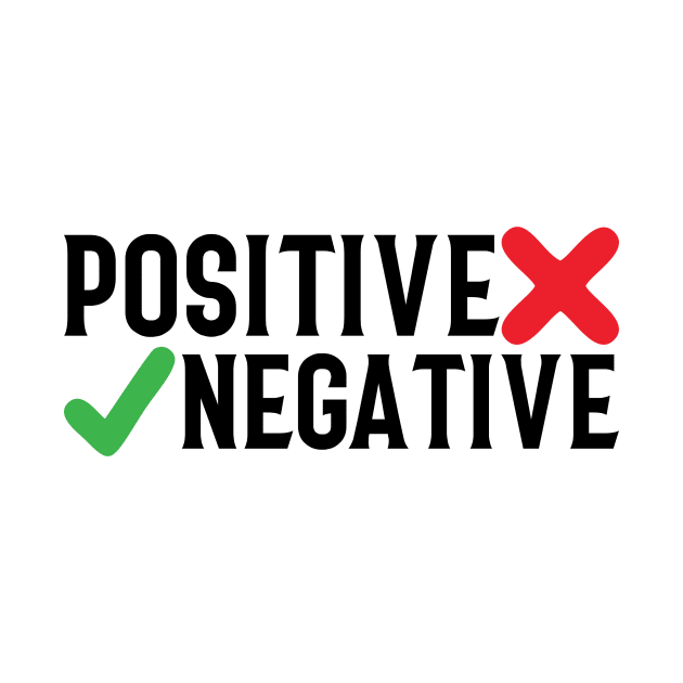 Positive or Negative by thriveart