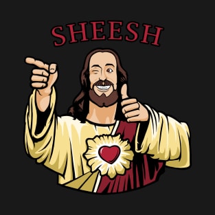 Buddy Christ - Sheesh T-Shirt