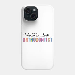 Orthodontist Gifts | World's cutest Orthodontist Phone Case